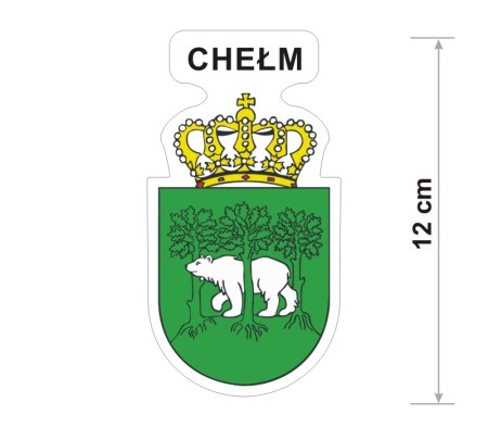 Naklejka z herbem Chełma, nad herbem jest umieszczony napis Chełm. Herb wraz z nazwą otoczone są białą obwódką stanowiącą białe tło naklejki. Obok podano wymiar wysokości naklejki - 12 cm.